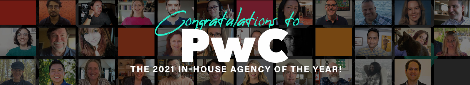 Congratulations to PWC, the 2021 In-House Agency of the Year!